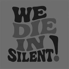 WE D!E IN SILENT avatar
