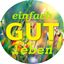 Einfach gut leben: Altes Wissen - Autarkie - Selbstversorgung - Systemboykott Avatar
