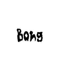Bong & Uknown but kind person avatar