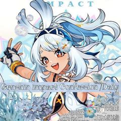୭ৎ 💎Genshin impact Confession/Daily💠 ୭ৎ avatar