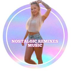 Nostalgic Remixes Music avatar