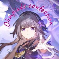 ~•✧ Olympiads confessions✧•~ avatar