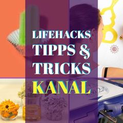 Lifehacks Kanal Tipps & Tricks im Haushalt und Leben avatar